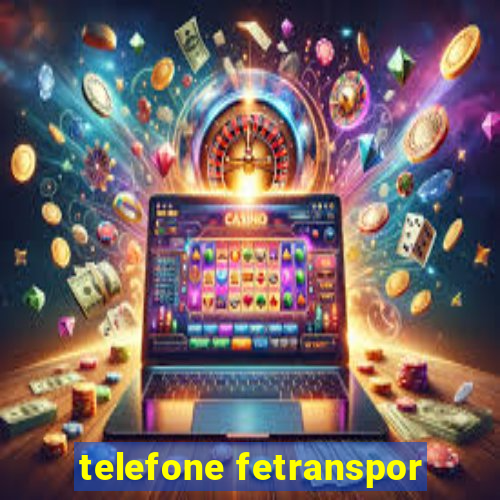 telefone fetranspor